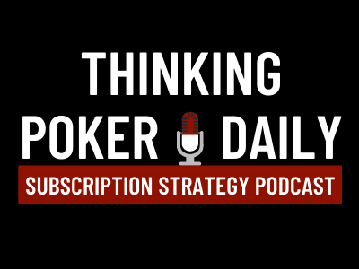 Thinking Poker Daily - Subscription Strategy Podcast cover image with podcast microphone